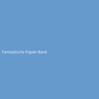 Fantastische Papier-Bank